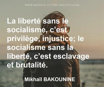Citation de Mikhaïl BAKOUNINE