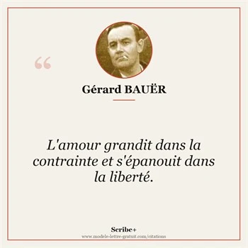 Citation Gérard BAUËR