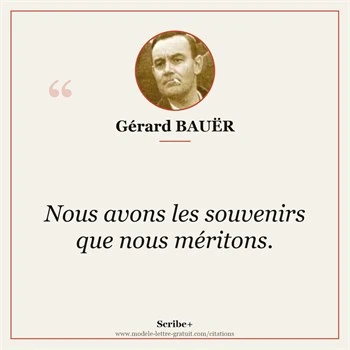 Citation Gérard BAUËR