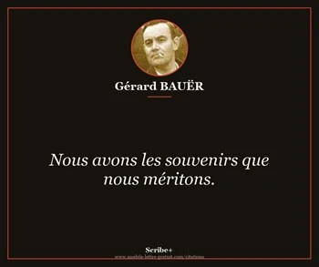 Citation de Gérard BAUËR