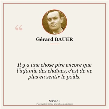 Citation Gérard BAUËR