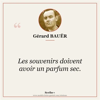 Citation Gérard BAUËR