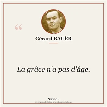 Citation Gérard BAUËR