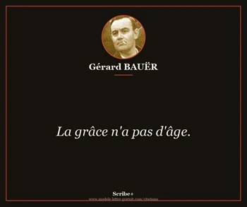Citation de Gérard BAUËR