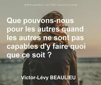 Citation de Victor-Lévy BEAULIEU