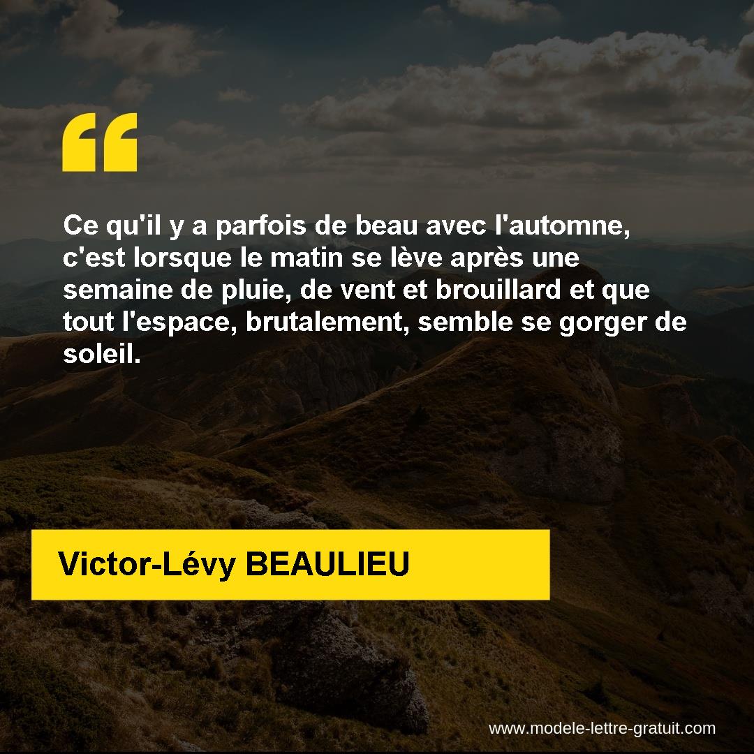 Ce Qu Il Y A Parfois De Beau Avec L Automne C Est Lorsque Le Victor Levy Beaulieu