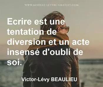 Citation de Victor-Lévy BEAULIEU