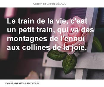 Le Train De La Vie C Est Un Petit Train Qui Va Des Montagnes Gilbert Becaud