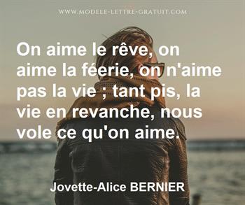 On Aime Le Reve On Aime La Feerie On N Aime Pas La Vie Tant Jovette Alice Bernier