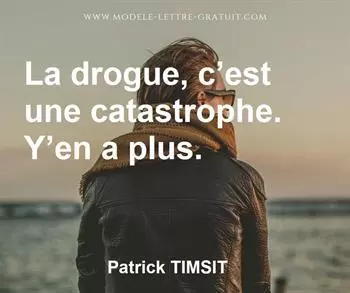 Citation de Patrick TIMSIT