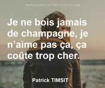 Citation de Patrick TIMSIT