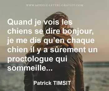 Citation de Patrick TIMSIT