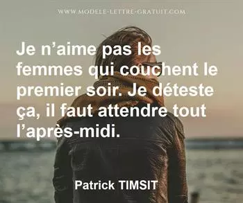 Citation de Patrick TIMSIT