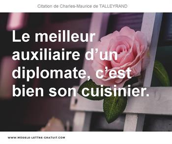 Le Meilleur Auxiliaire D Un Diplomate C Est Bien Son Cuisinier