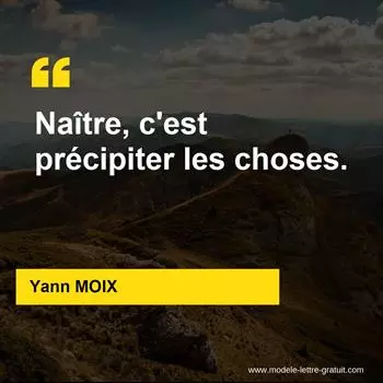 Citation Yann MOIX