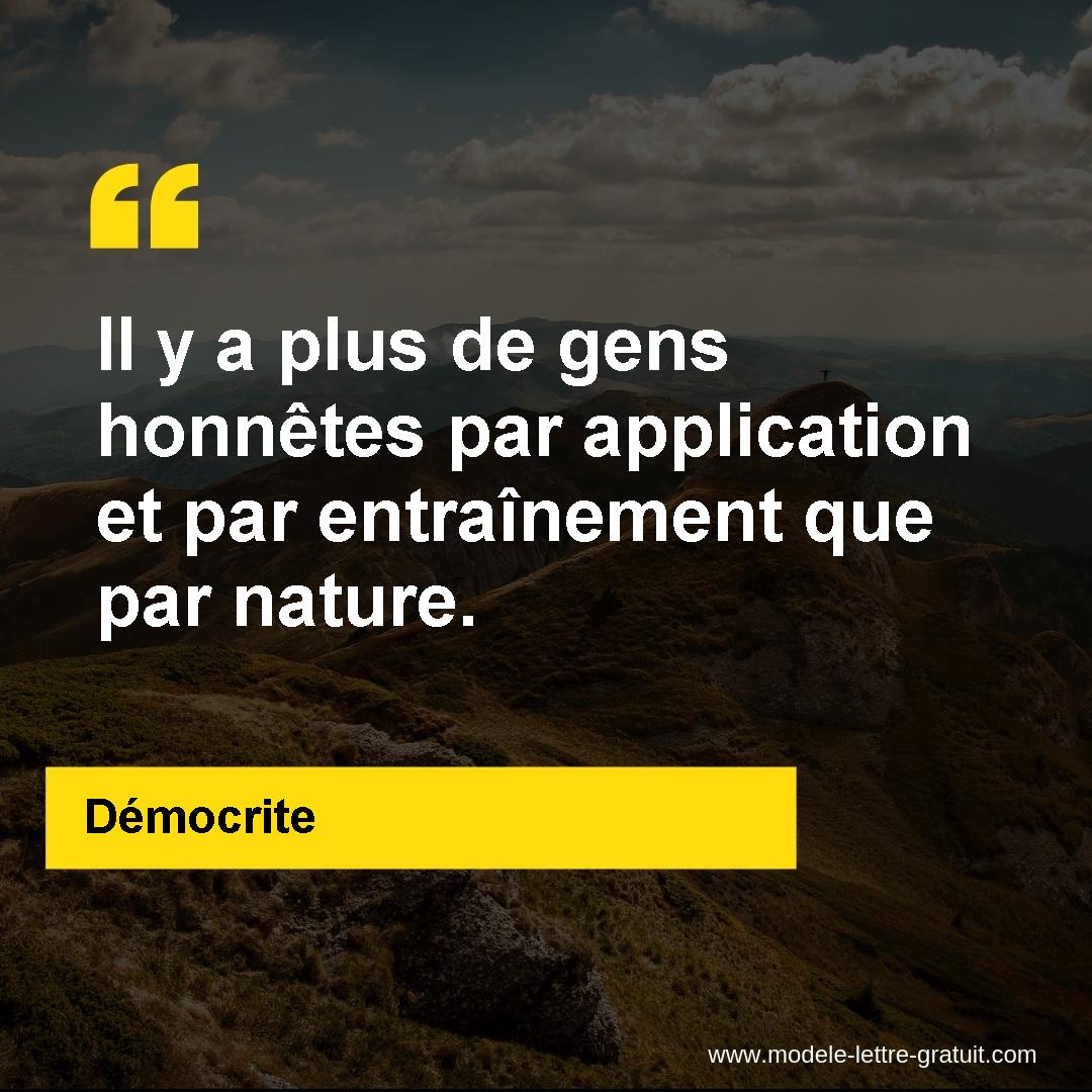 Il Y A Plus De Gens Honnetes Par Application Et Par Entrainement Democrite