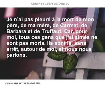 Je N Ai Pas Pleure A La Mort De Mon Pere De Ma Mere De Carmet Gerard Depardieu