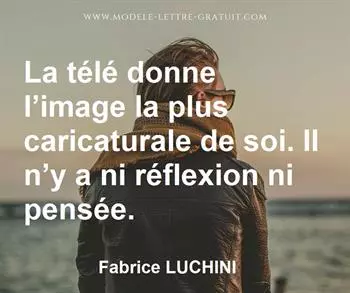 Citation de Fabrice LUCHINI