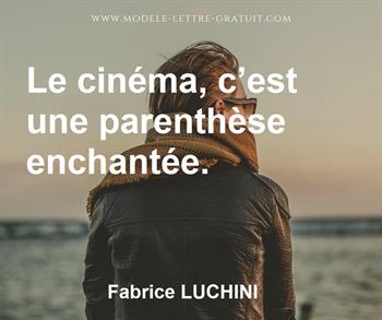 Citation de Fabrice LUCHINI