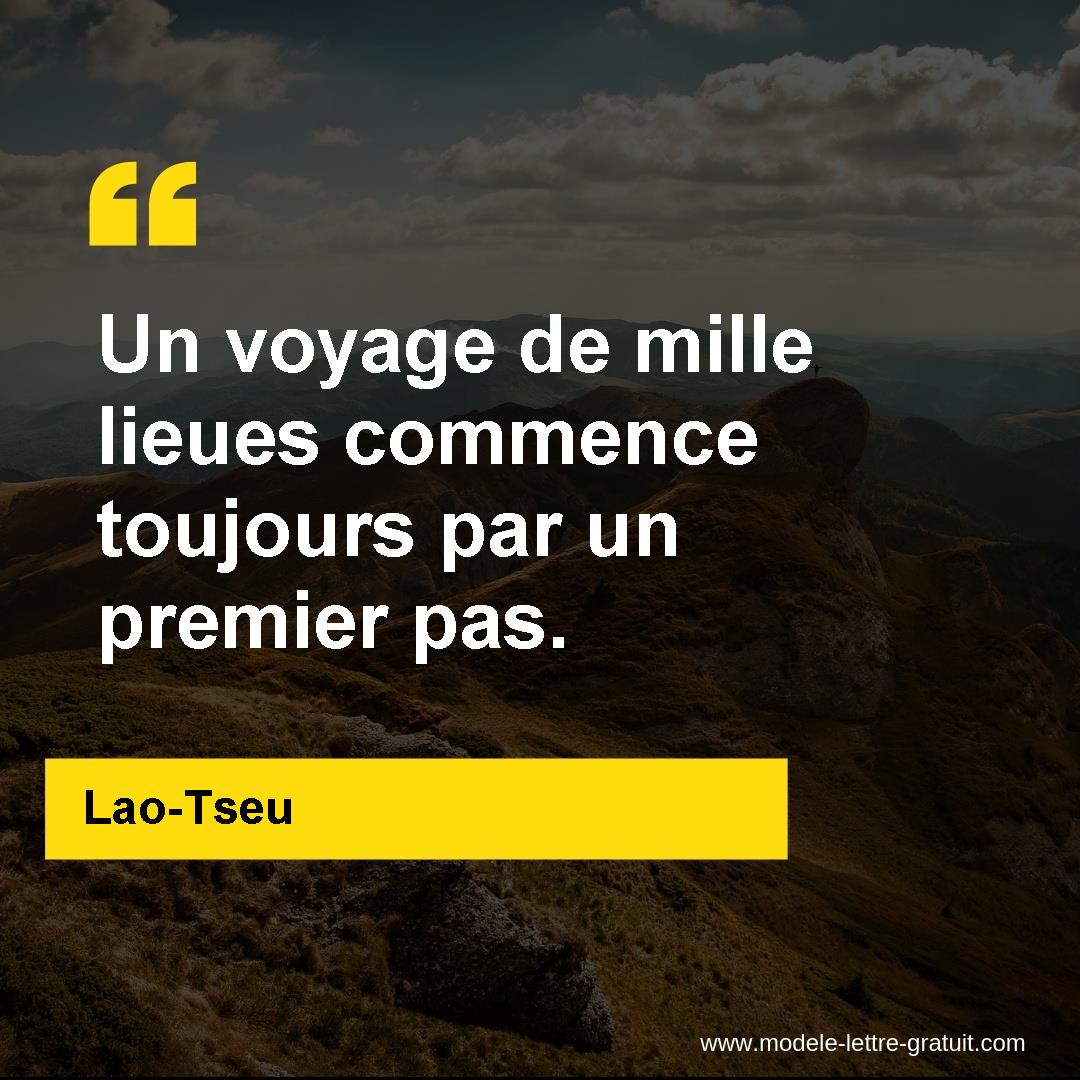 Un Voyage De Mille Lieues Commence Toujours Par Un Premier Pas