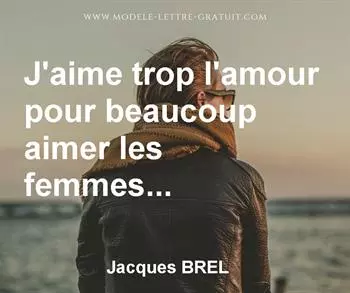 Citation de Jacques BREL