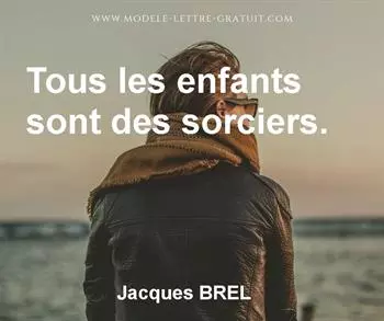 Citation de Jacques BREL