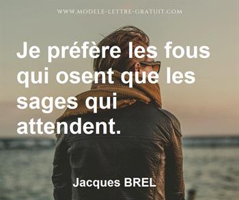 Citation de Jacques BREL