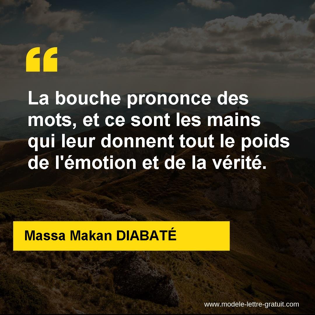 La Bouche Prononce Des Mots Et Ce Sont Les Mains Qui Leur Massa Makan Diabate