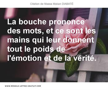 La Bouche Prononce Des Mots Et Ce Sont Les Mains Qui Leur Massa Makan Diabate