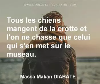 Citation de Massa Makan DIABATÉ
