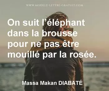 Citation de Massa Makan DIABATÉ
