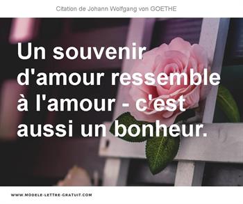 Un Souvenir D Amour Ressemble A L Amour C Est Aussi Un Bonheur