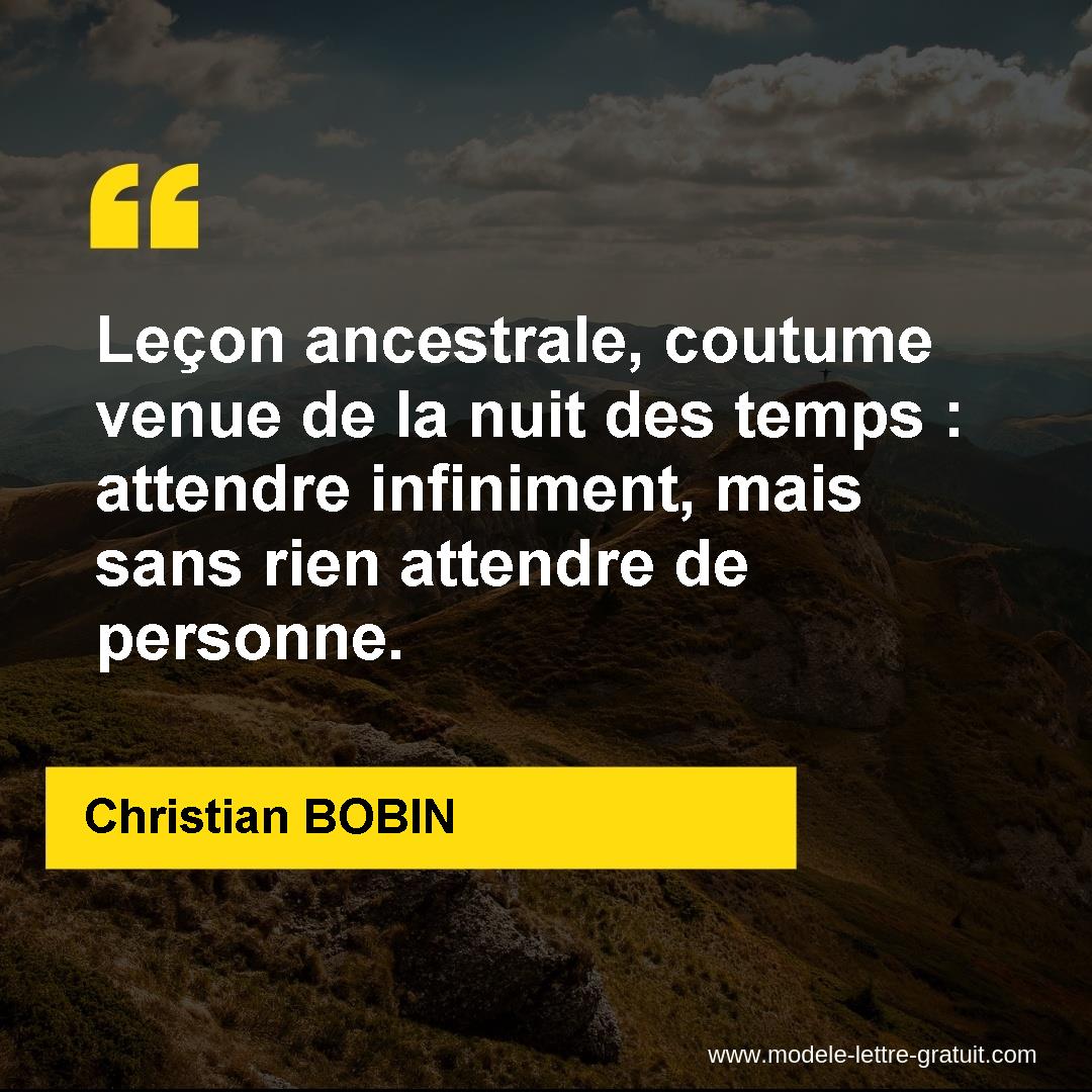 Lecon Ancestrale Coutume Venue De La Nuit Des Temps Attendre Christian Bobin