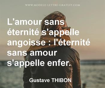 L Amour Sans Eternite S Appelle Angoisse L Eternite Sans Amour Gustave Thibon