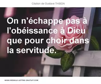 Citations Gustave THIBON
