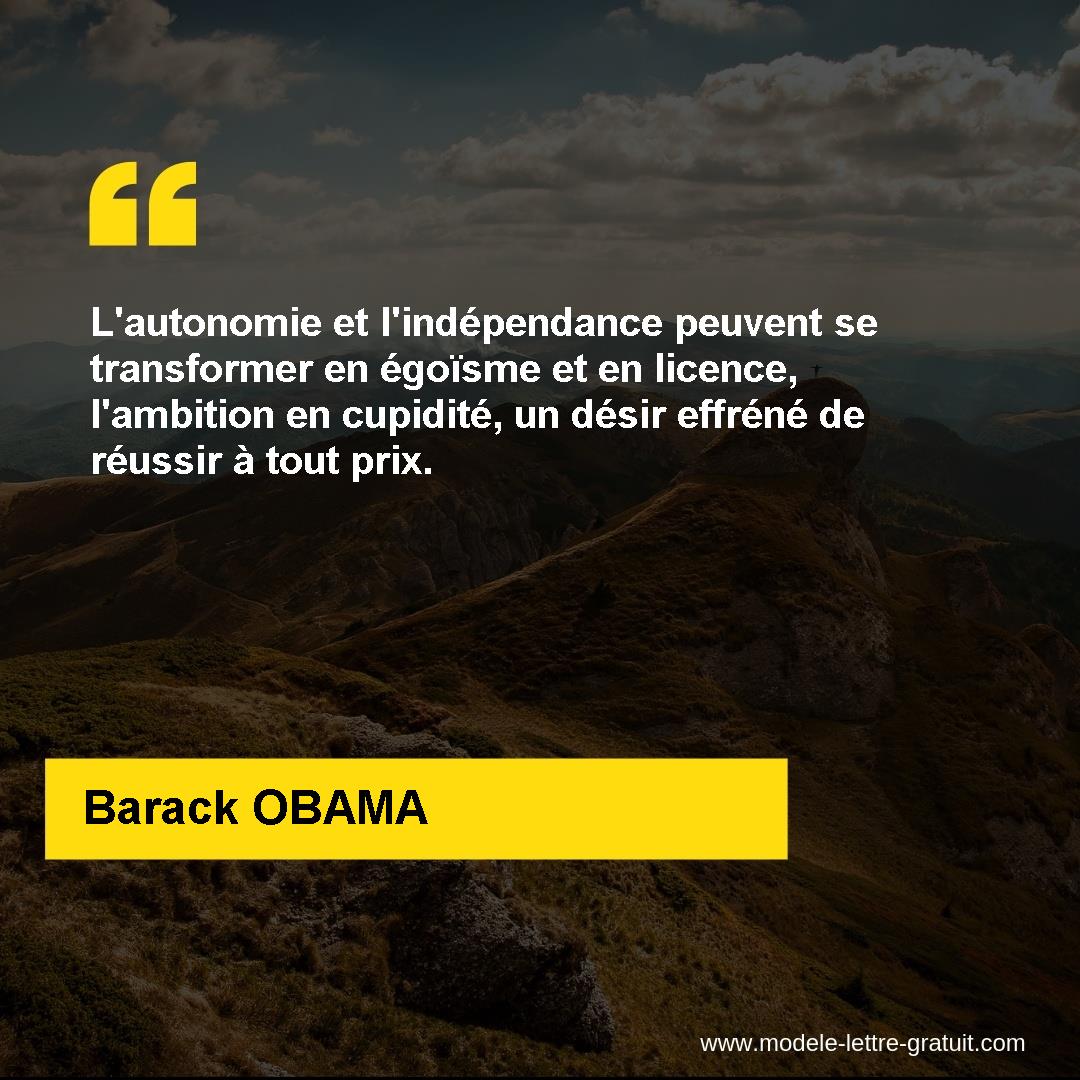 L Autonomie Et L Independance Peuvent Se Transformer En Egoisme Barack Obama