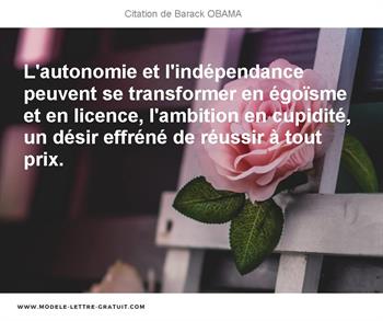 L Autonomie Et L Independance Peuvent Se Transformer En Egoisme Barack Obama