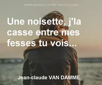 Citation de Jean-claude VAN DAMME