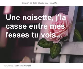 Citations Jean-claude VAN DAMME
