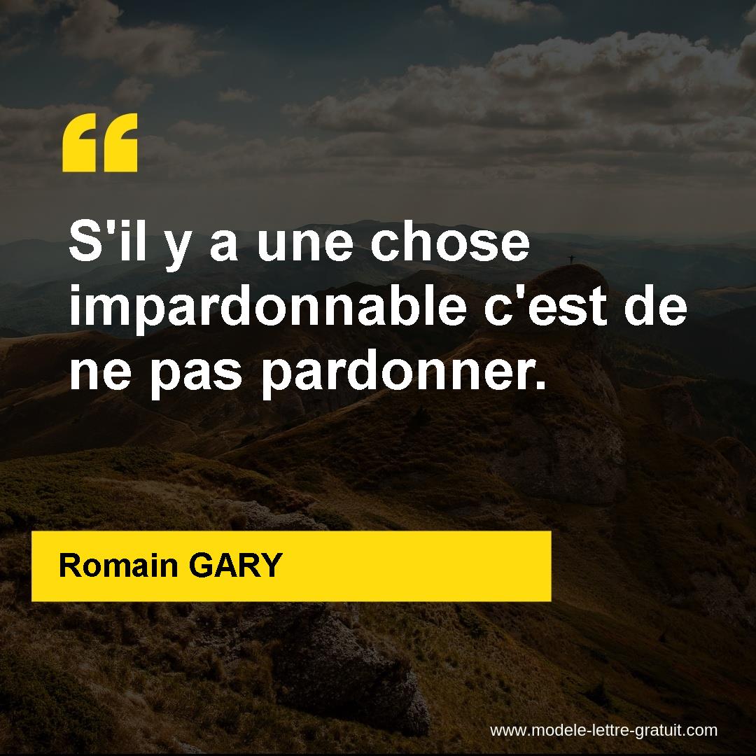 S Il Y A Une Chose Impardonnable C Est De Ne Pas Pardonner