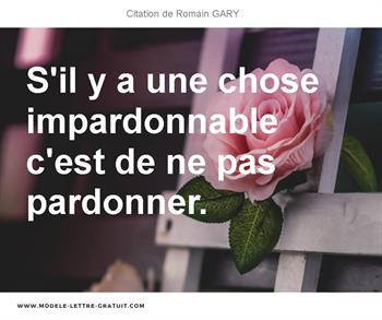 S Il Y A Une Chose Impardonnable C Est De Ne Pas Pardonner