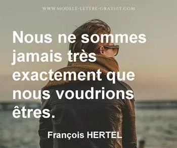 Citation de François HERTEL
