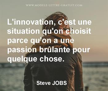 L Innovation C Est Une Situation Qu On Choisit Parce Qu On A Steve Jobs