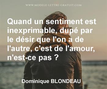Quand Un Sentiment Est Inexprimable Dupe Par Le Desir Que L On Dominique Blondeau