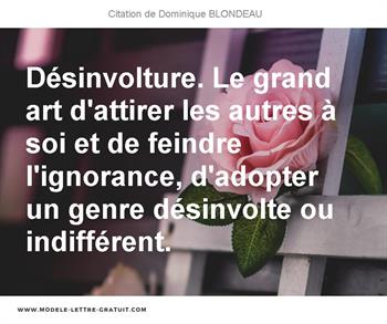 Desinvolture Le Grand Art D Attirer Les Autres A Soi Et De Dominique Blondeau