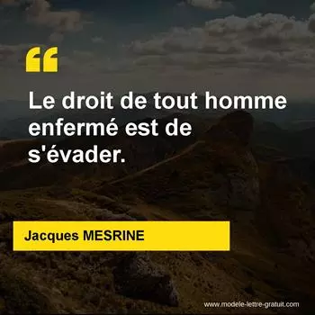 Citation Jacques MESRINE