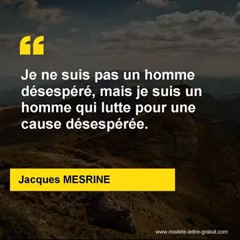 Citation Jacques MESRINE