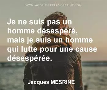 Citation de Jacques MESRINE