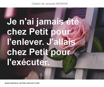 Citations Jacques MESRINE