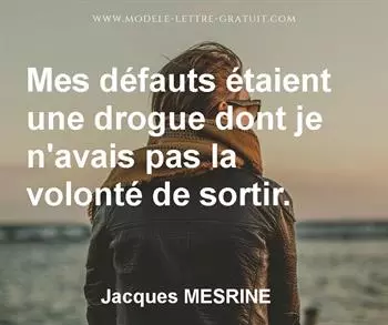Citation de Jacques MESRINE